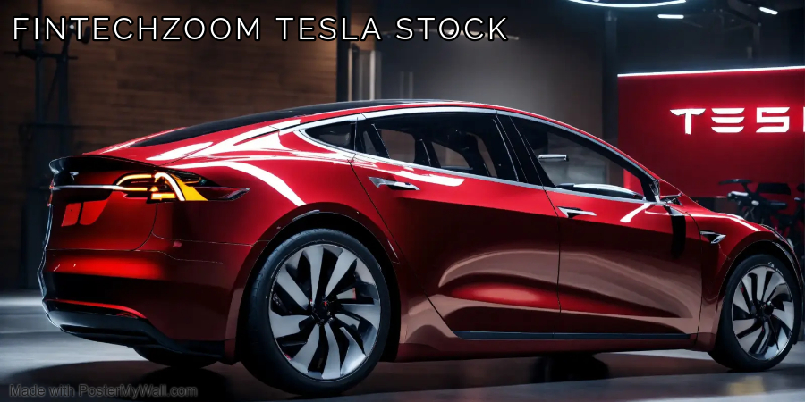 FintechZoom tesla stock